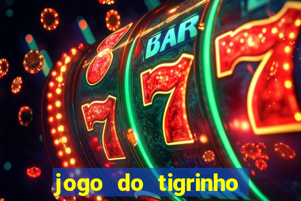 jogo do tigrinho de 5 reais